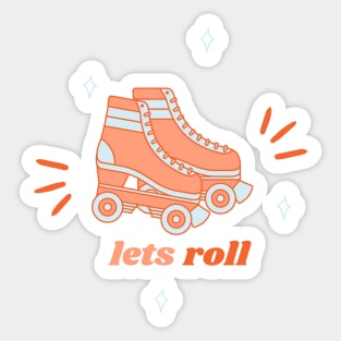 lets roll Sticker